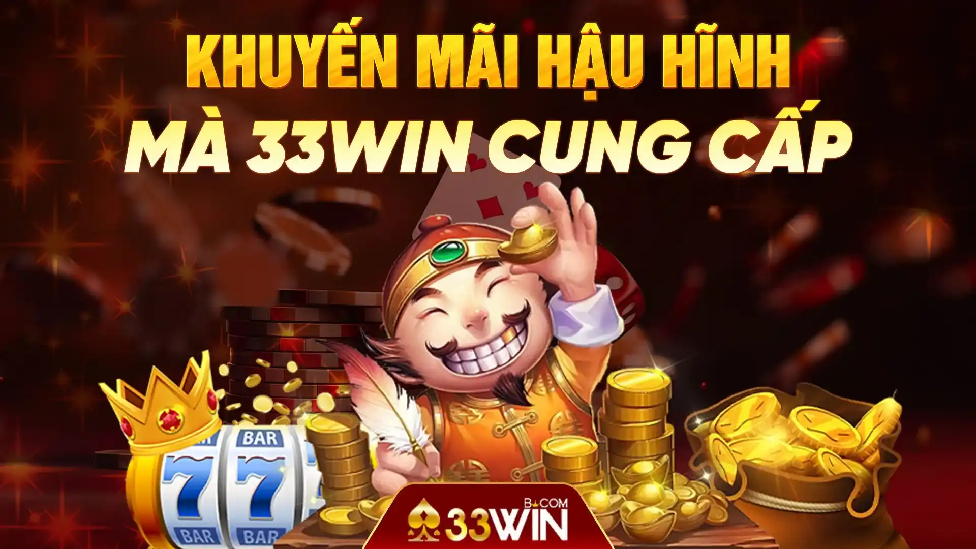 Khuyến mãi hậu hĩnh mà 33win cung cấp