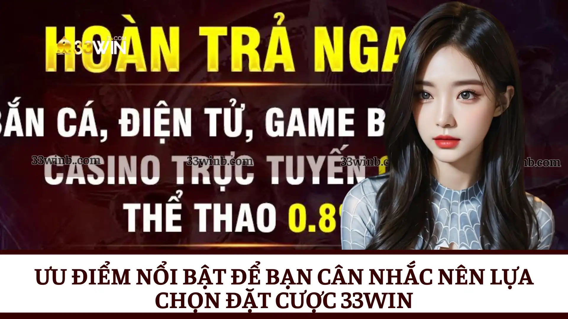 Uu-diem-noi-bat-de-ban-can-nhac-nen-lua-chon-dat-cuoc-33Win